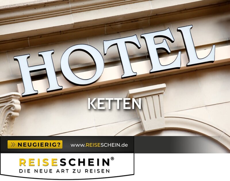 Ein Gutschein für mehrere Hotels - Urlaub bei einer Hotelkette - auf REISESCHEIN.de